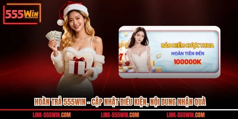 hoàn trả 555win
